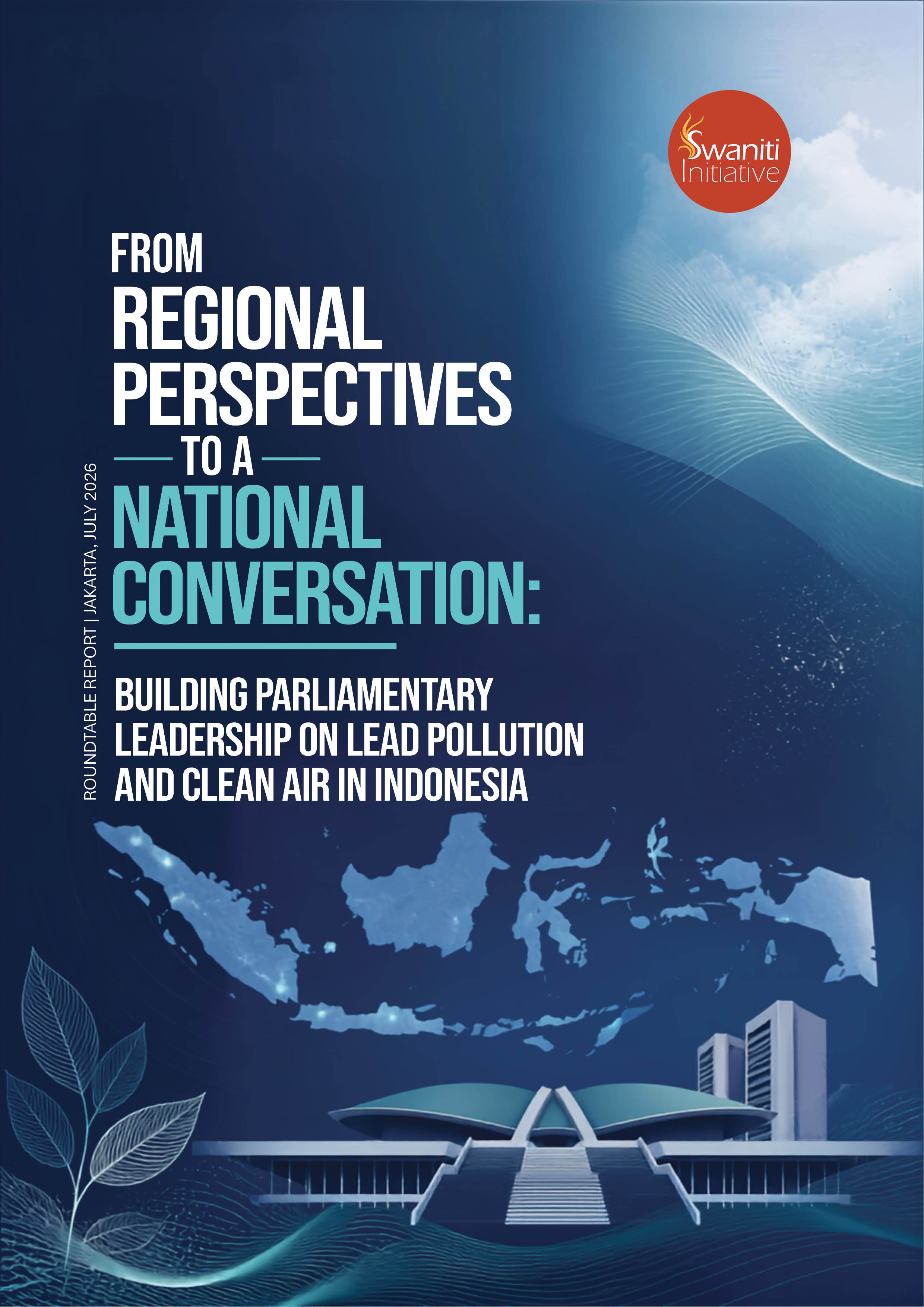 From Regional Perspectives to a National Conversation: Building Parliamentary Leadership on Lead Pollution and Clean Air in Indonesia