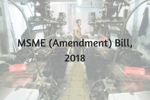 The Medium, Small and Micro Enterprises Development Bill, 2018